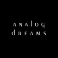 analog dreams